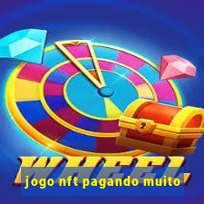 jogo nft pagando muito